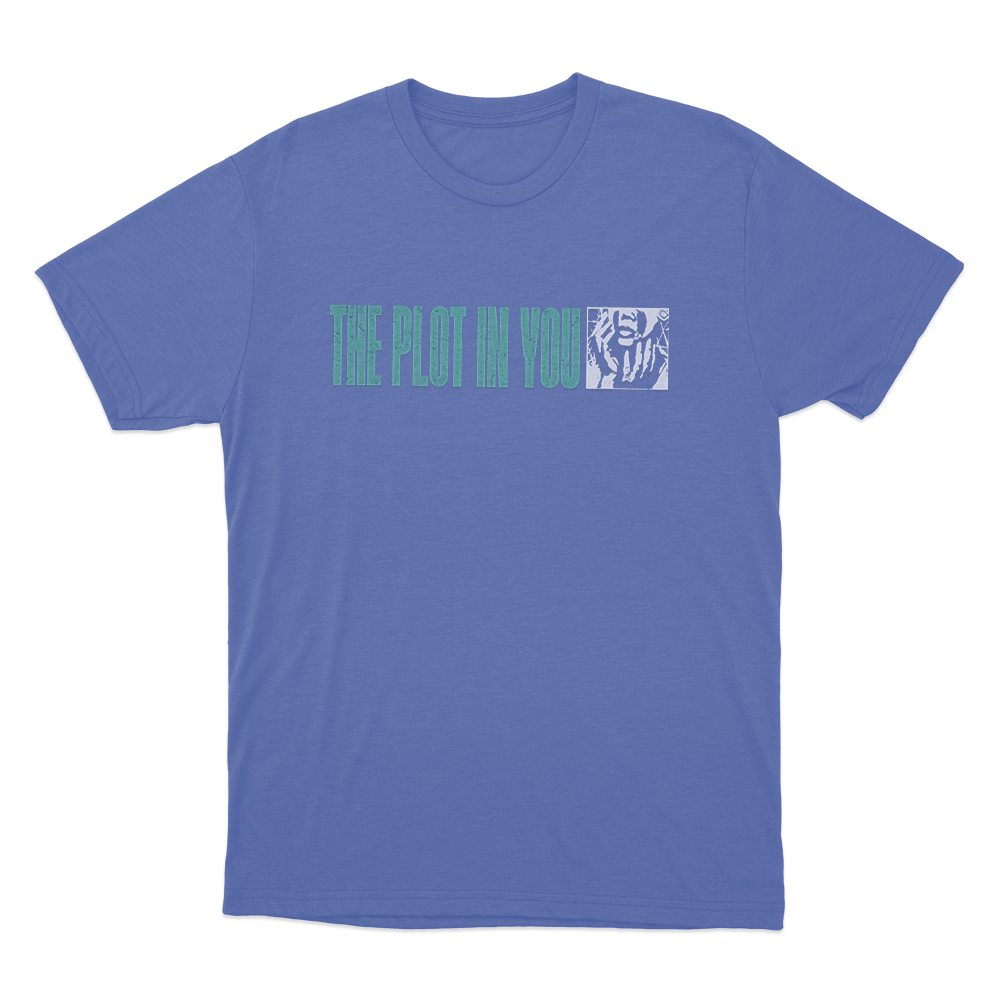 The Plot In You Teal Unisex T Shirt Blue The Plot In You Teal Unisex T Shirt Blue