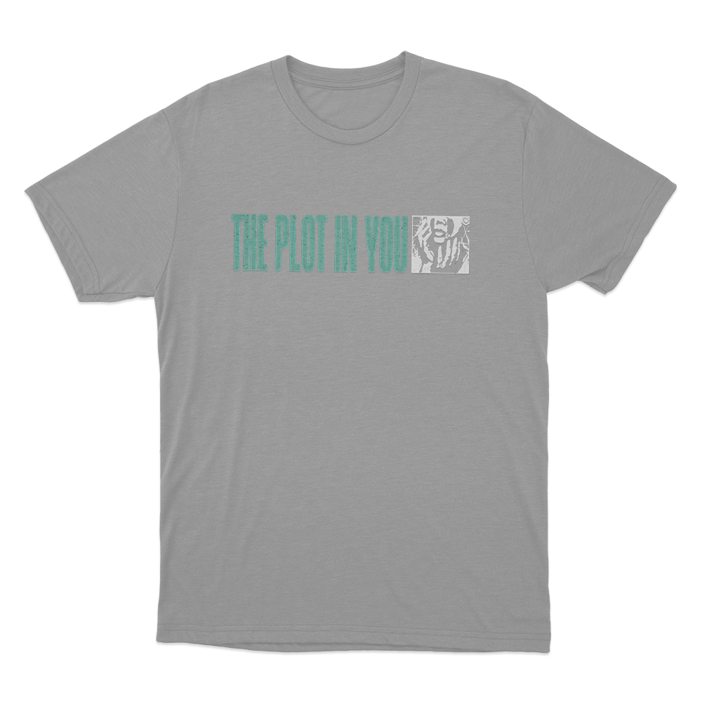The Plot In You Teal Unisex T Shirt Grey The Plot In You Teal Unisex T Shirt Grey
